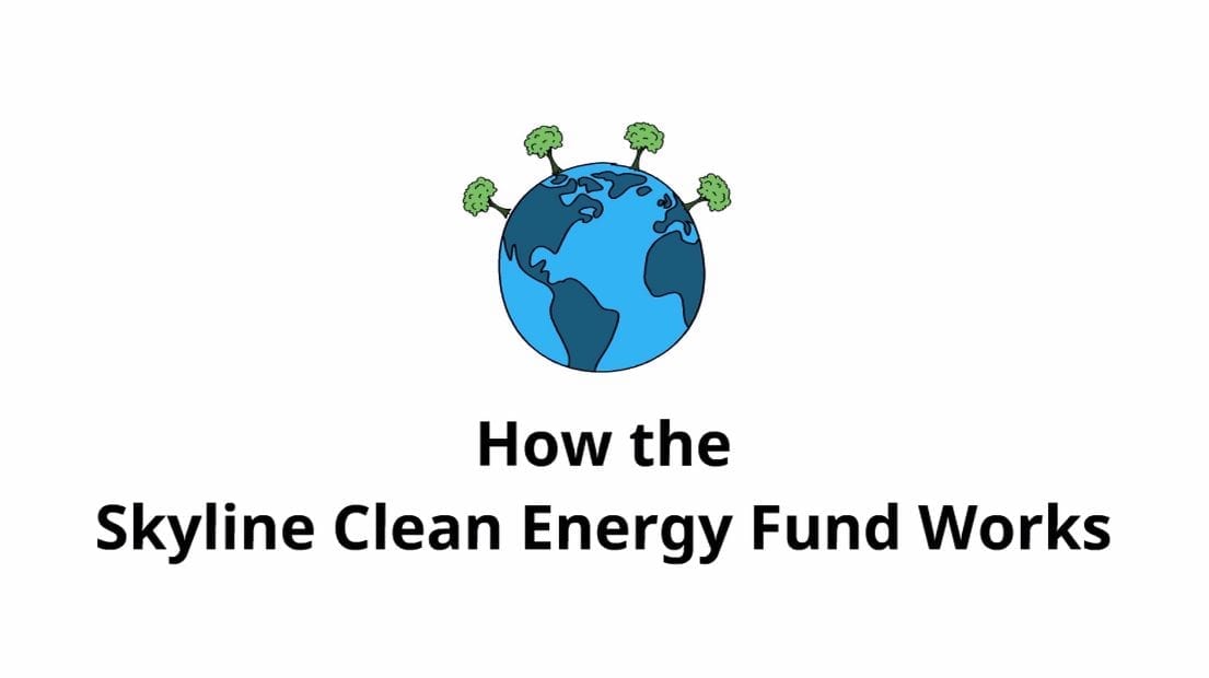 How the Skyline Clean Energy Fund works